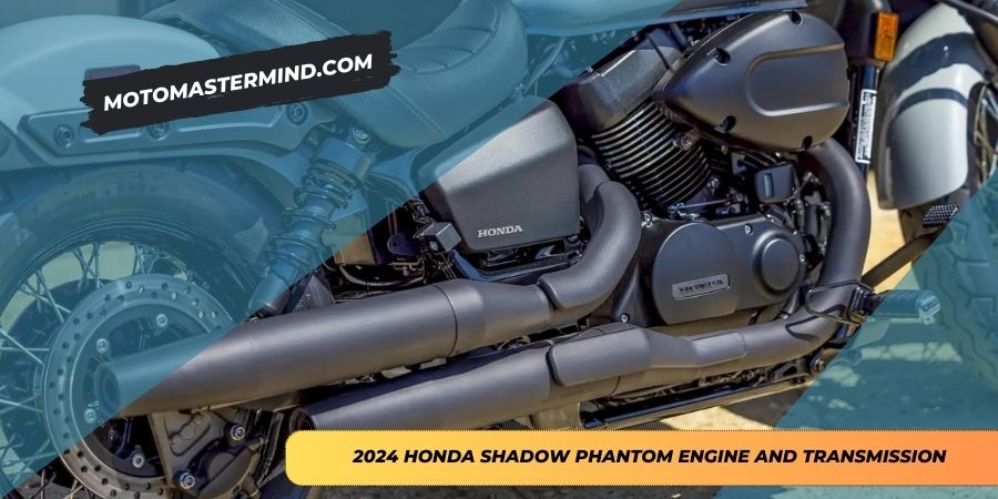 2024 Honda Shadow Phantom Engine and Transmission