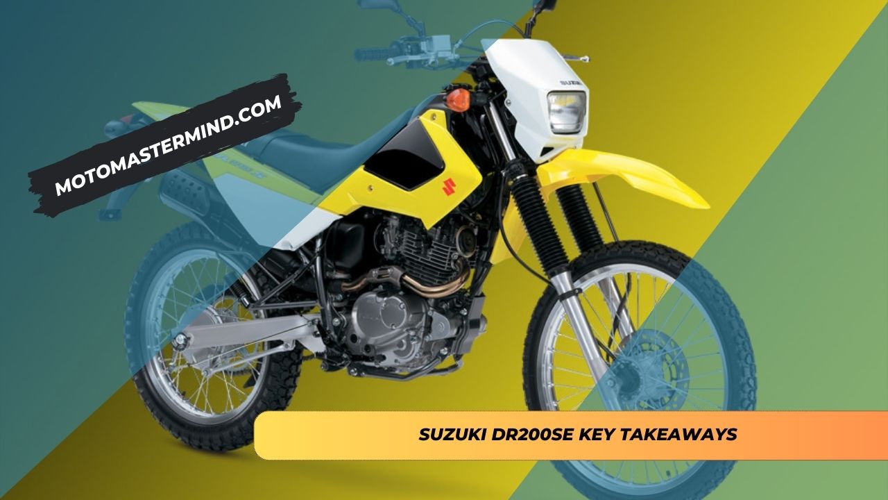 Suzuki DR200SE Key Takeaways