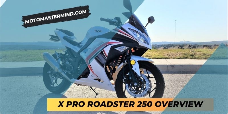 X Pro Roadster 250 Overview