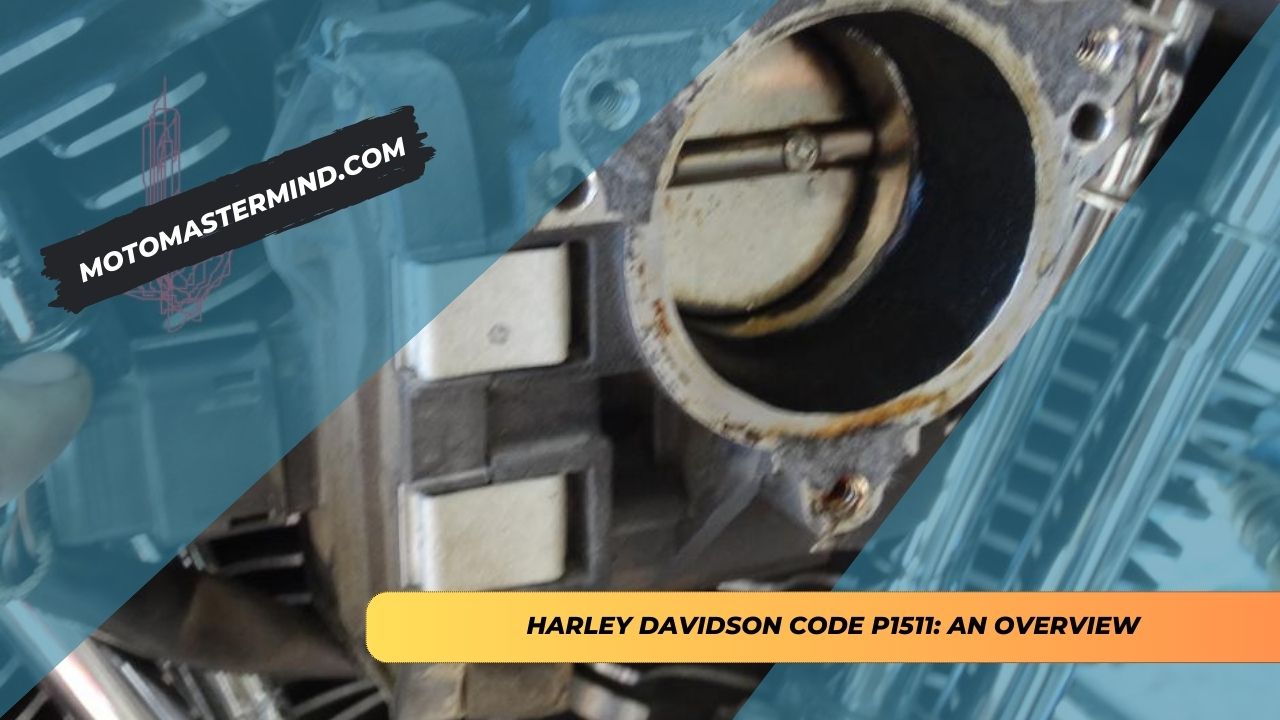 Harley Davidson Code P1511 An Overview