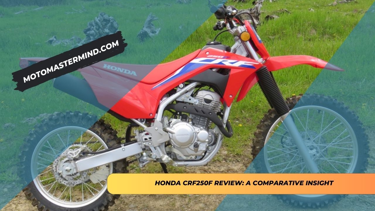 Honda CRF250F Review A Comparative Insight