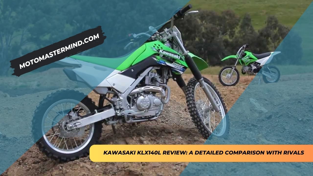 Kawasaki KLX140L Review A Detailed Comparison with Rivals