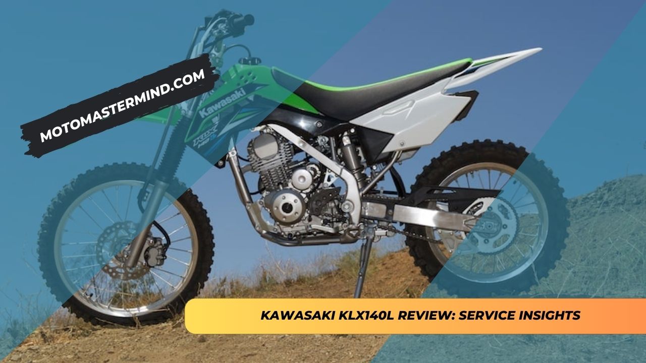 Kawasaki KLX140L Review Service Insights