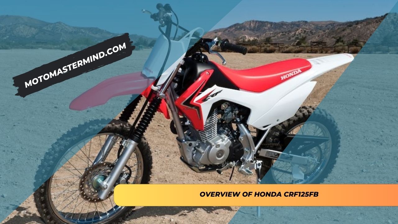 Overview of Honda CRF125FB