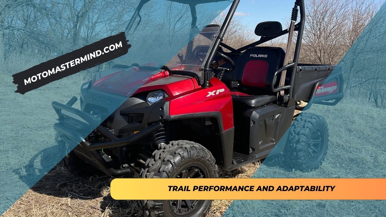 Trail Performance and Adaptability