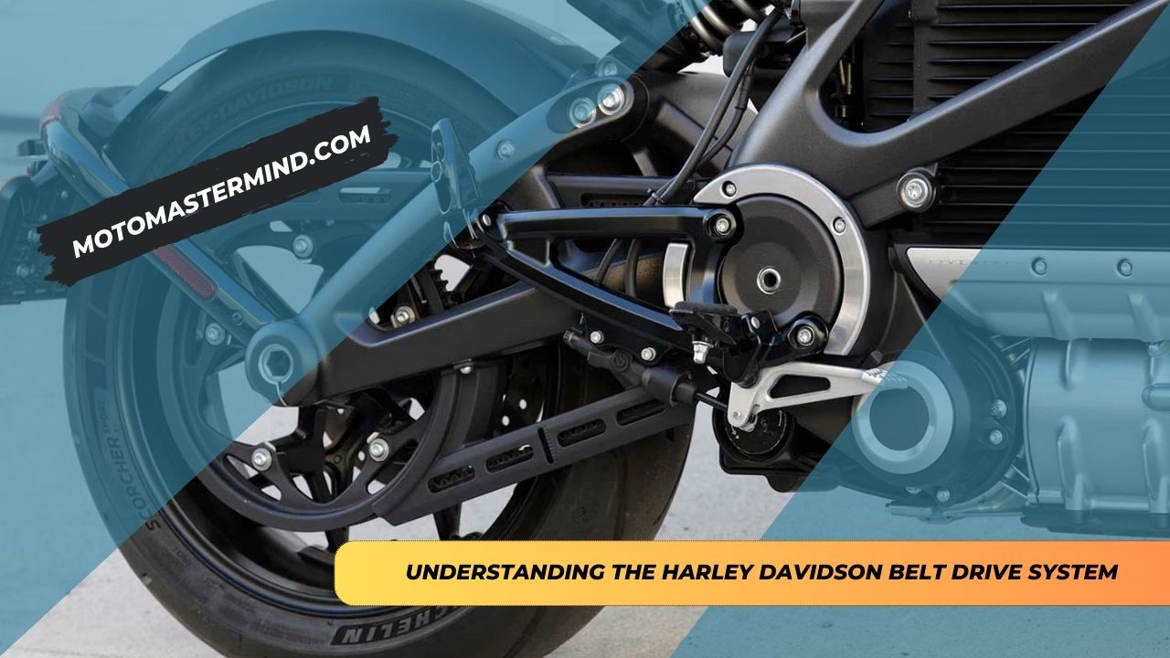 Understanding the Harley Davidson Belt Drive System