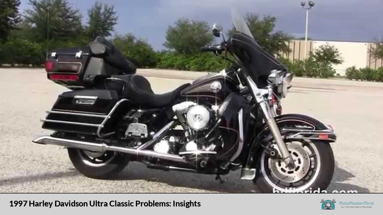 1997 Harley Davidson Ultra Classic Problems: Insights