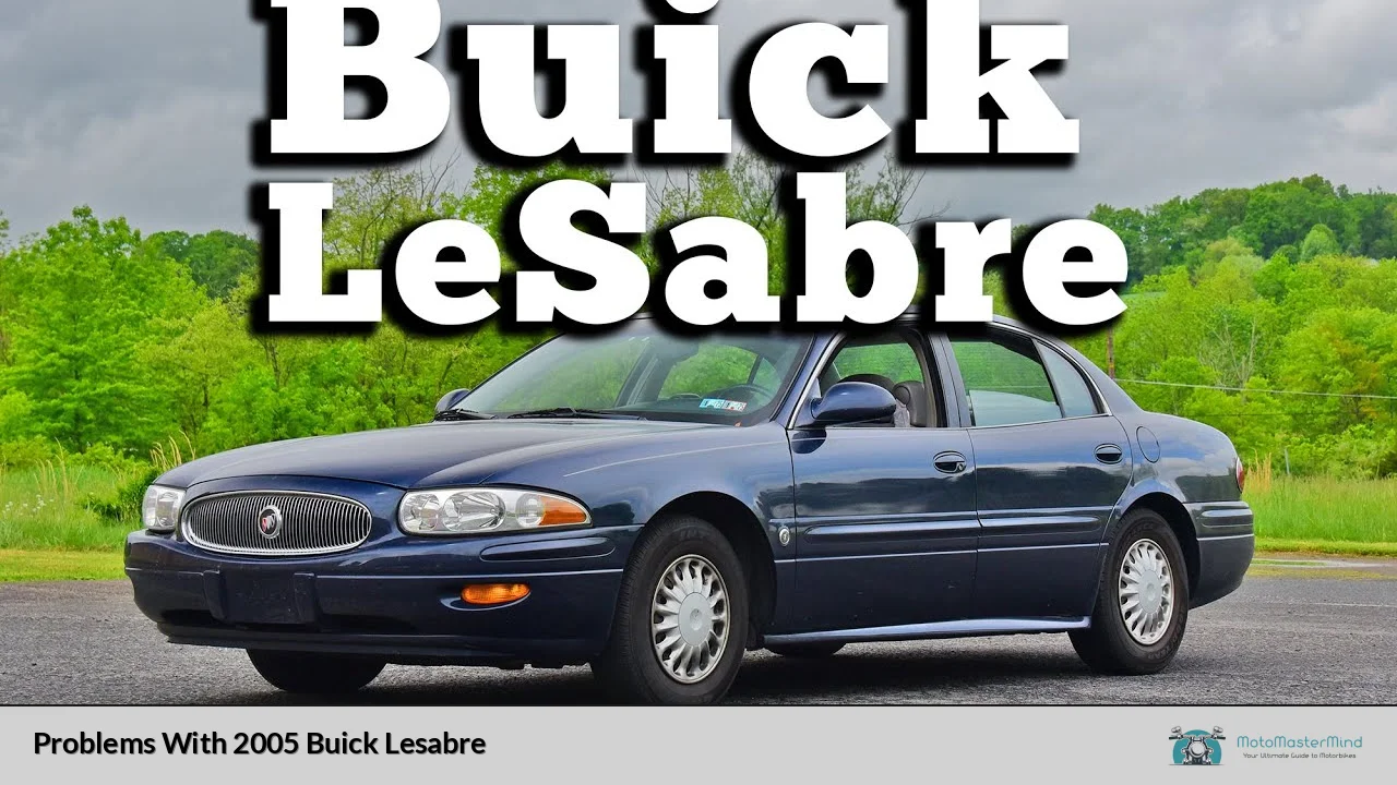 Problems With 2005 Buick Lesabre