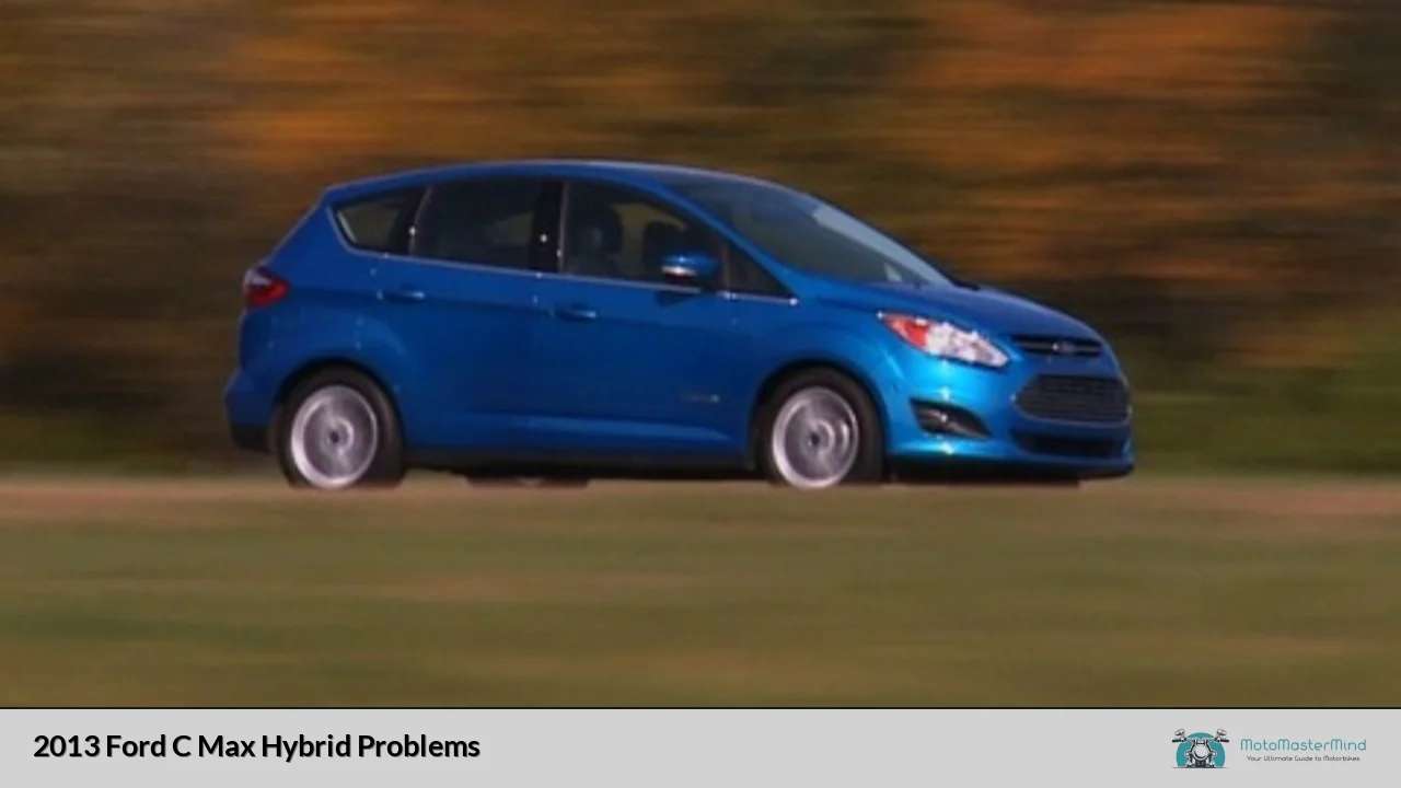 2013 Ford C Max Hybrid Problems