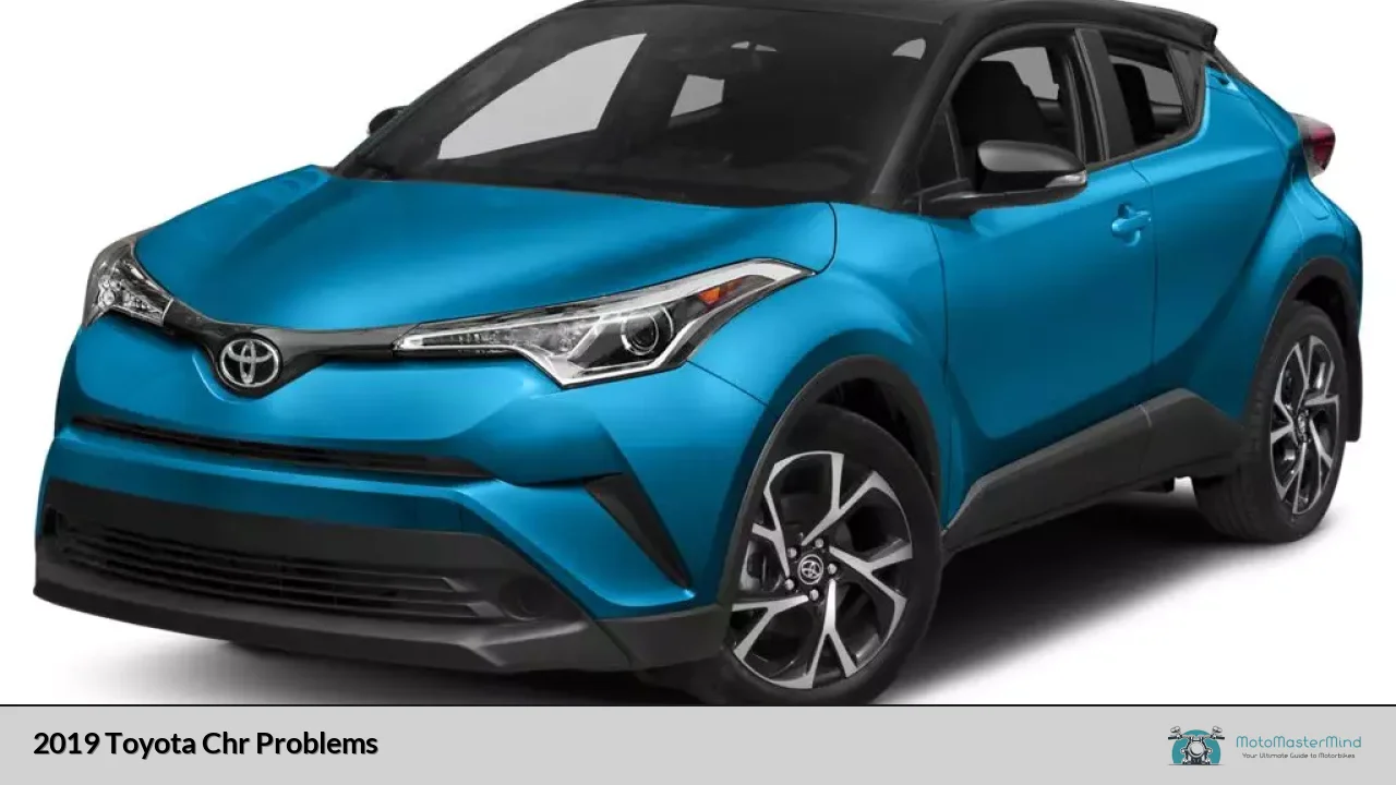 2019 Toyota Chr Problems