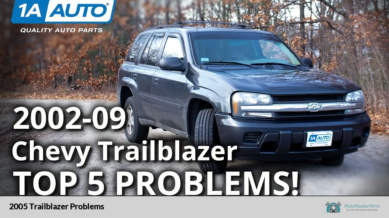 2005 Trailblazer Problems